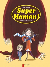 Super maman !